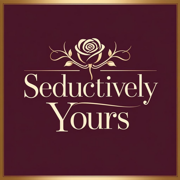 Seductively Yours